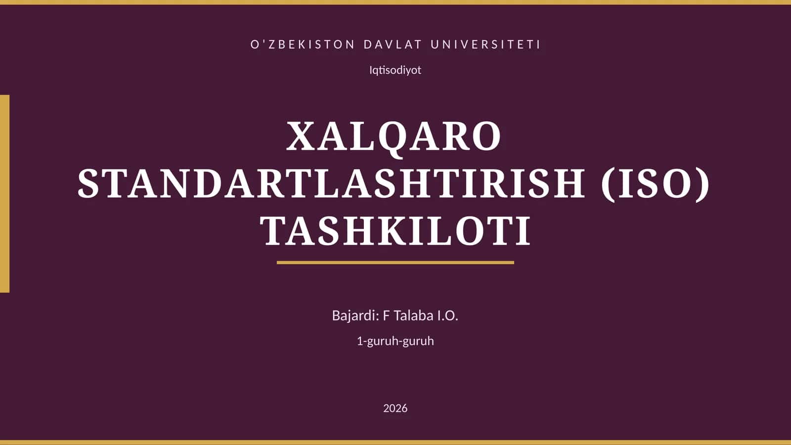 XALQARO STANDARTLASHTIRISH (ISO) TASHKILOTI 1
