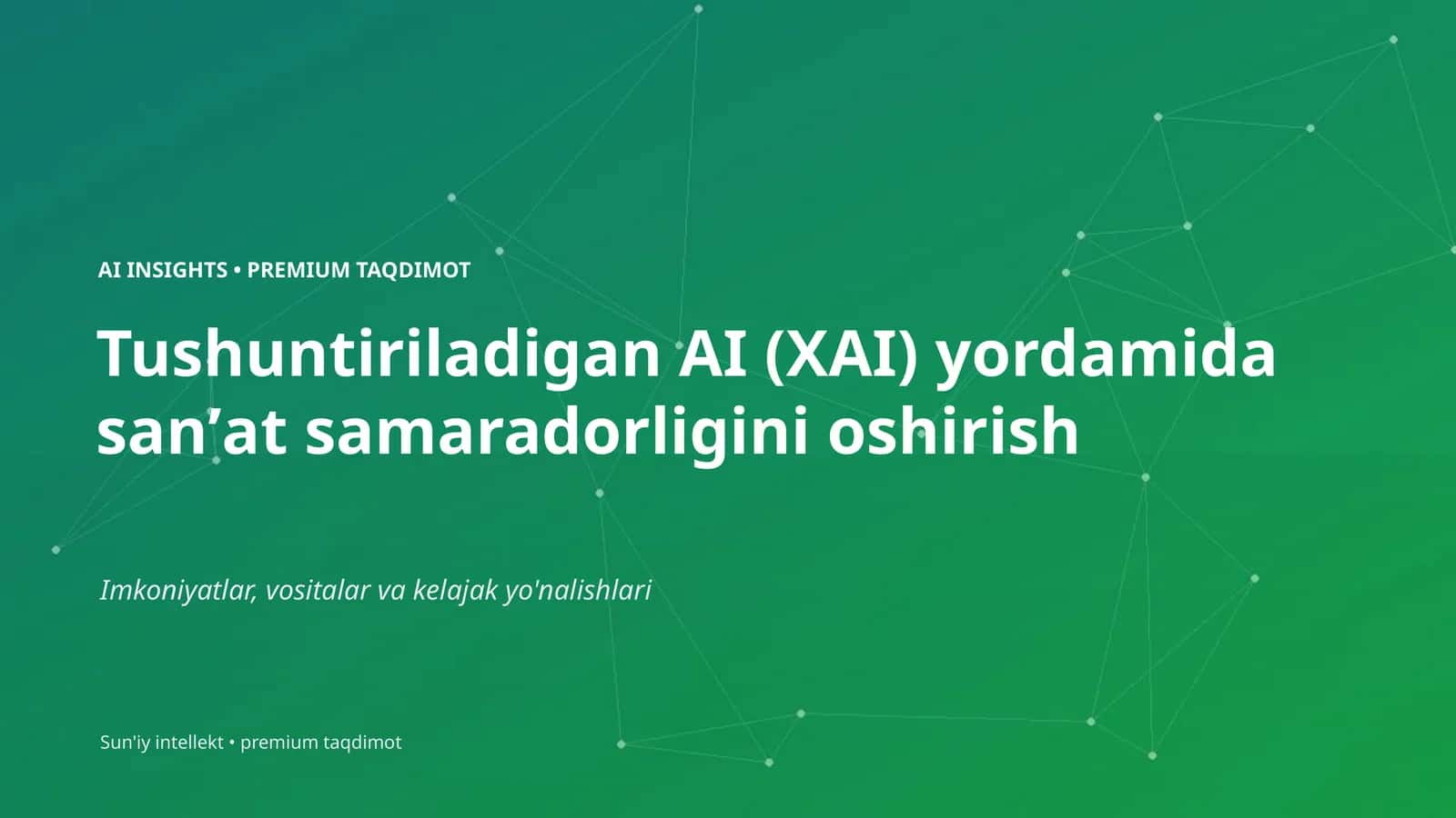 Tushuntiriladigan AI (XAI) yordamida sanʼat samaradorligini oshirish 1
