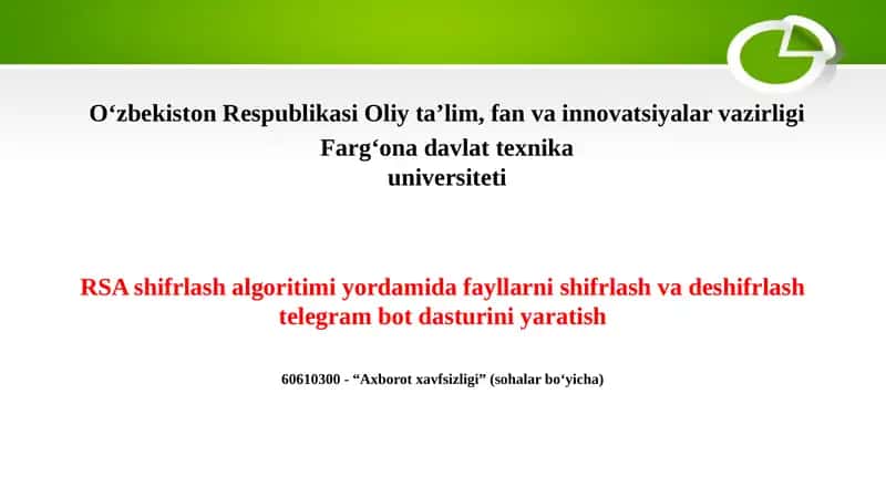 RSA shifrlash algoritimi yordamida fayllarni shifrlash va deshifrlash telegram bot dasturini yaratish 1