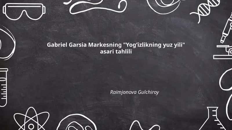 "Yogʻizlikning yuz yili" asari tahlili 1