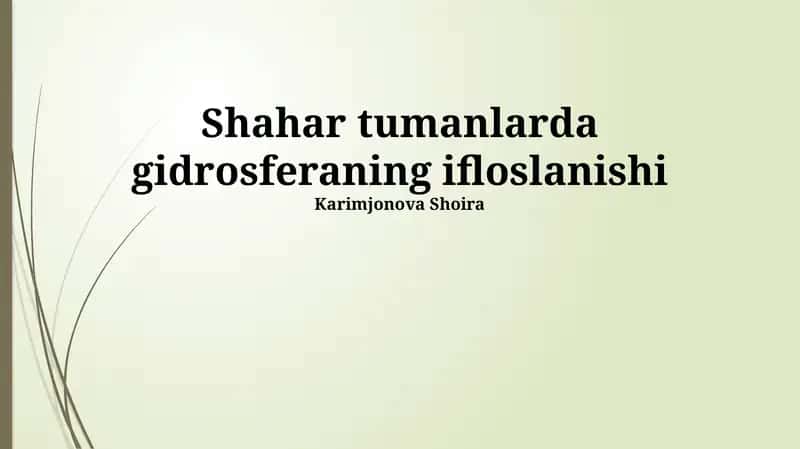 Shahar tumanlarda gidrosferaning ifloslanishi 1