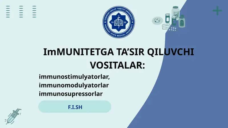 Immunitetga ta’sir qiluvchi vositalar: 1