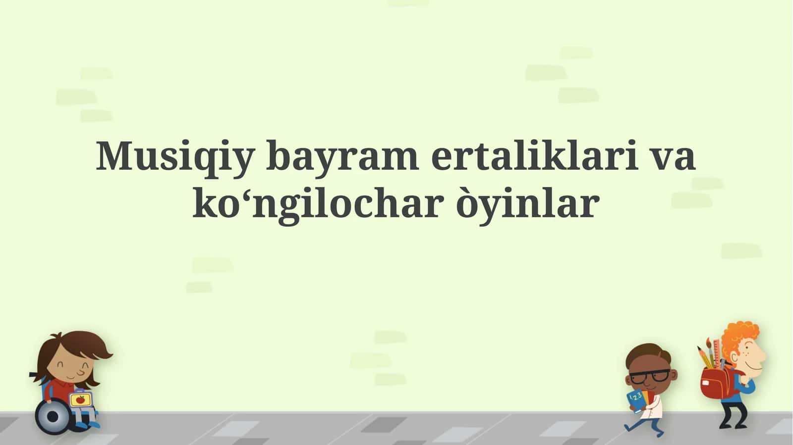 Musiqiy bayram ertalabliklari va qiziqarli o'yinlar 1