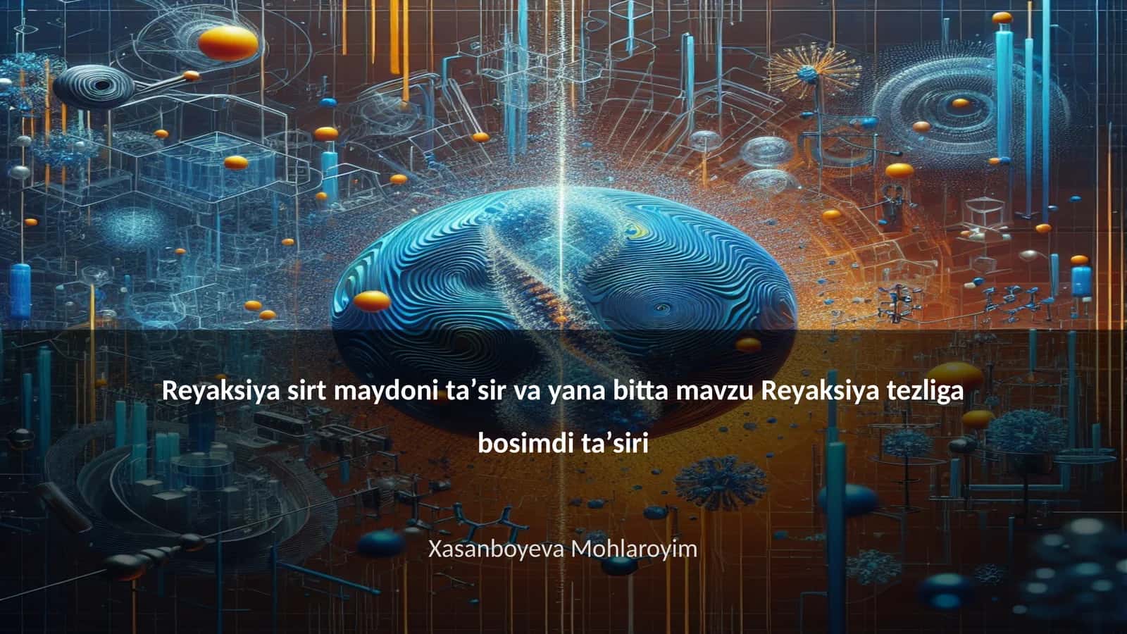 Reyaksiya sirt maydoni taʼsir va yana bitta mavzu Reyaksiya tezliga bosimdi taʼsiri 1