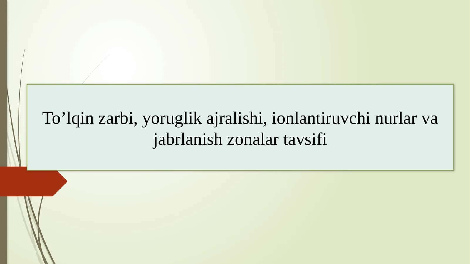 To’lqin zarbi, yoruglik ajralishi, ionlantiruvchi nurlar va jabrlanish zonalar tavsifi. 1