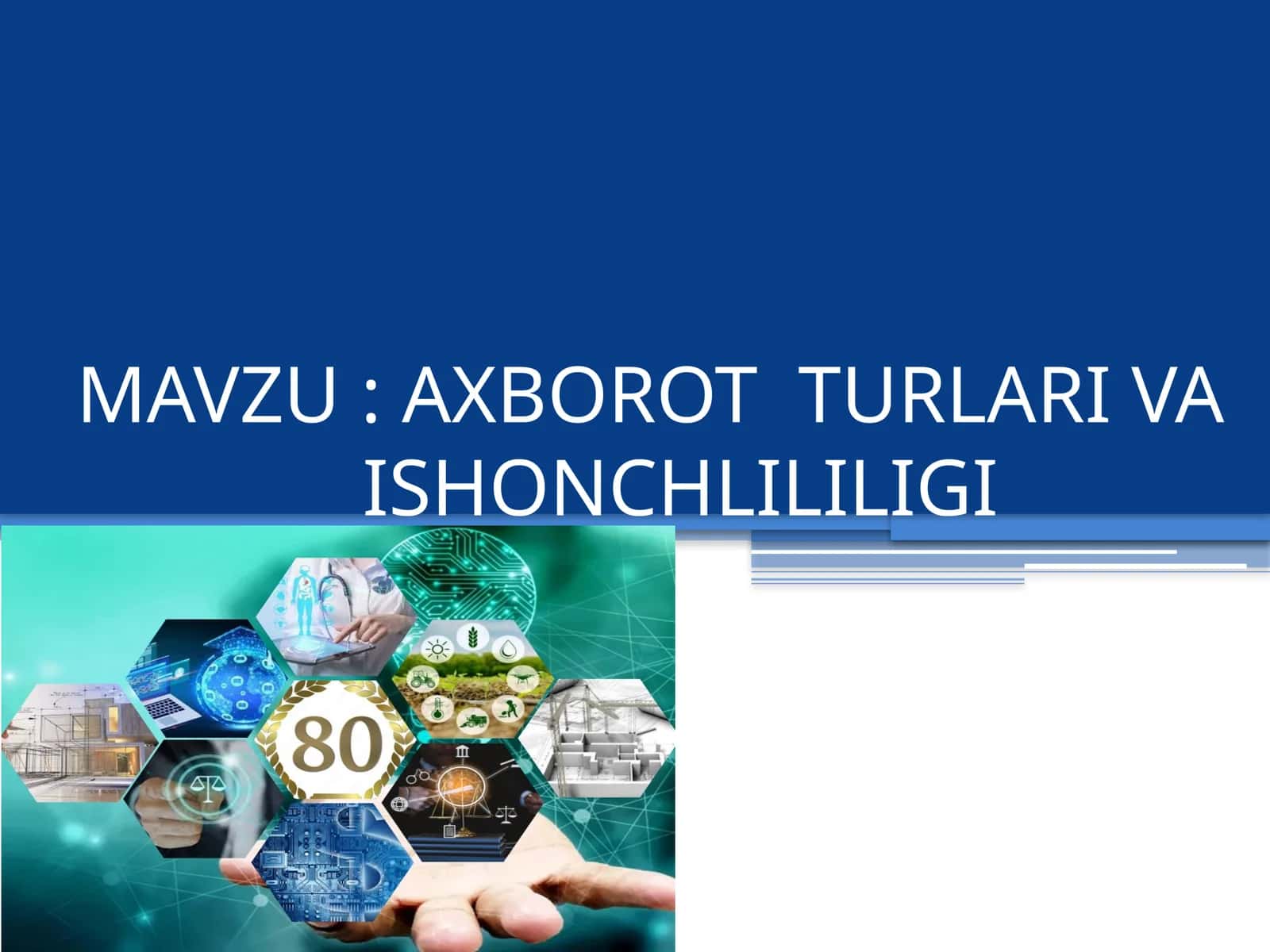 Axborot turlari va ishonchliligi slayd 1