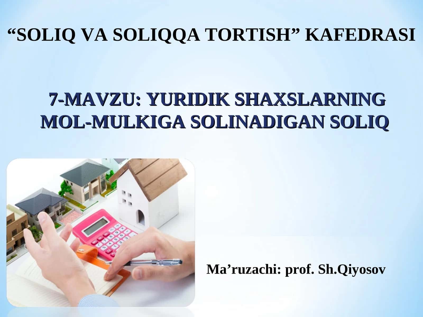YURIDIK SHAXSLARNING MOL-MULKIGA SOLINADIGAN SOLIQ 1