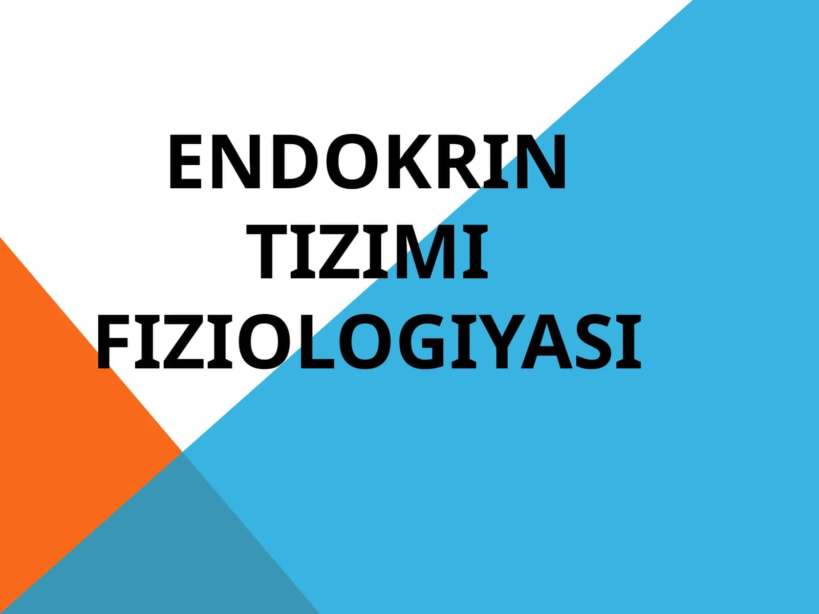 Endokrin tizimi fiziologiyasi 1