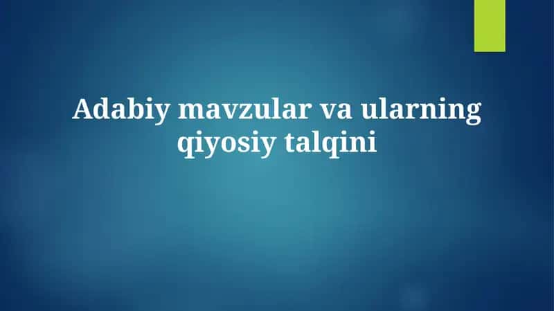 Adabiy Mavzular va ularningqiyosiytalqini 1