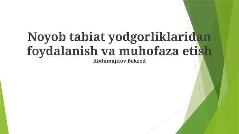 Noyob tabiat yodgorliklaridan foydalanish va muhofaza etish 1