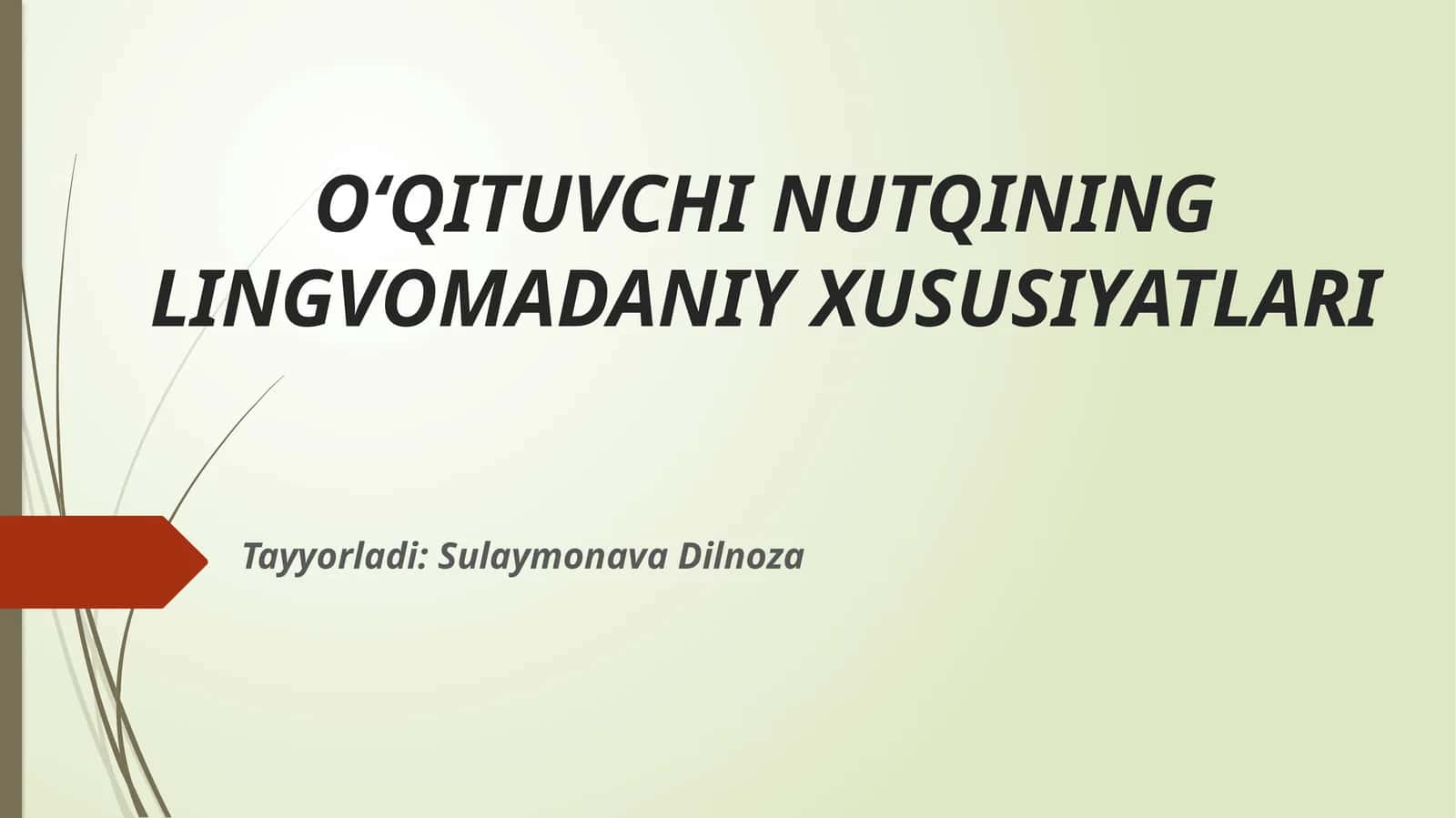 O‘QITUVCHI NUTQINING LINGVOMADANIY XUSUSIYATLARI 1