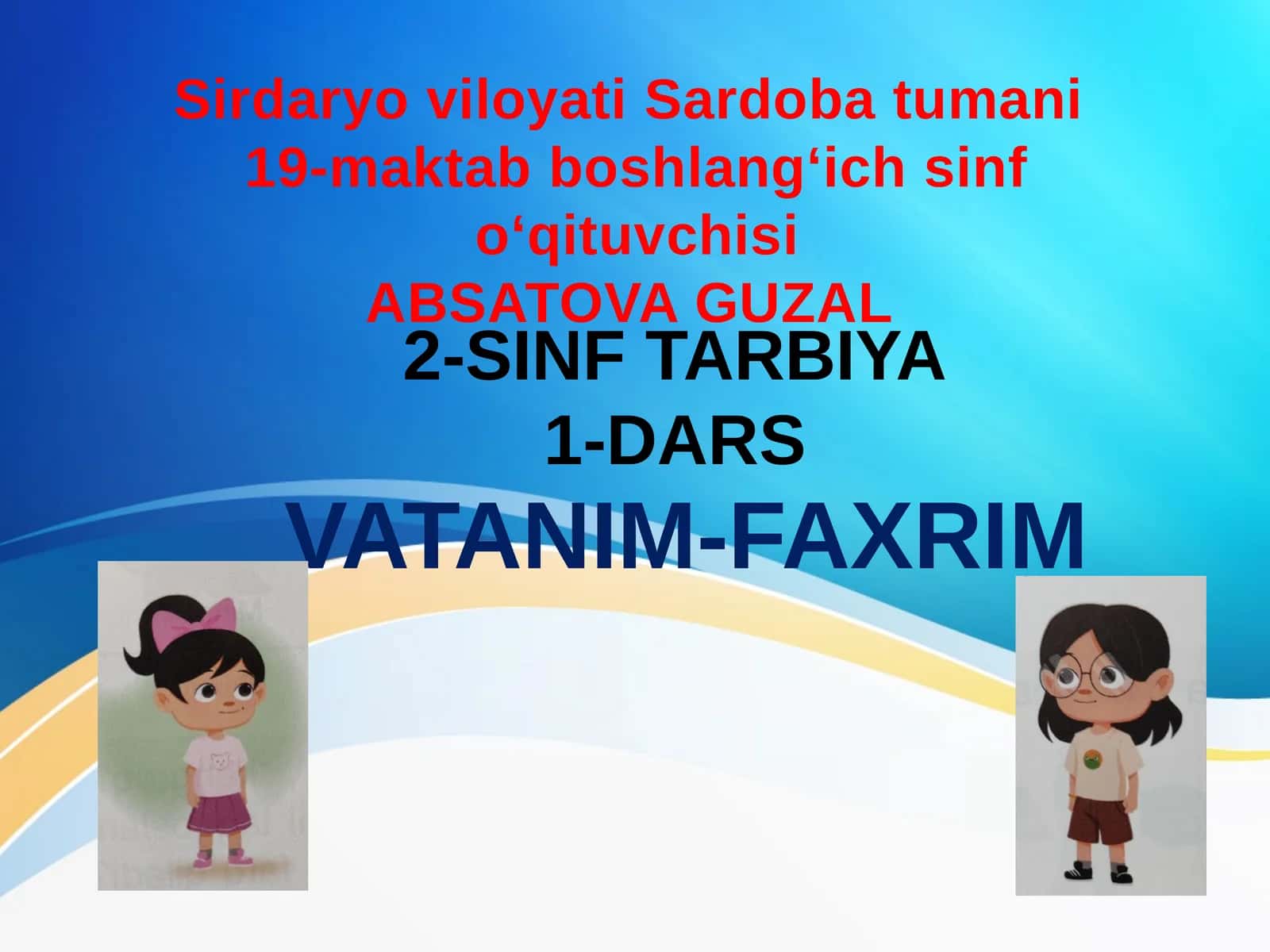 2-sinf Tarbiya. Vatanim Faxrim dars ishlanma 1