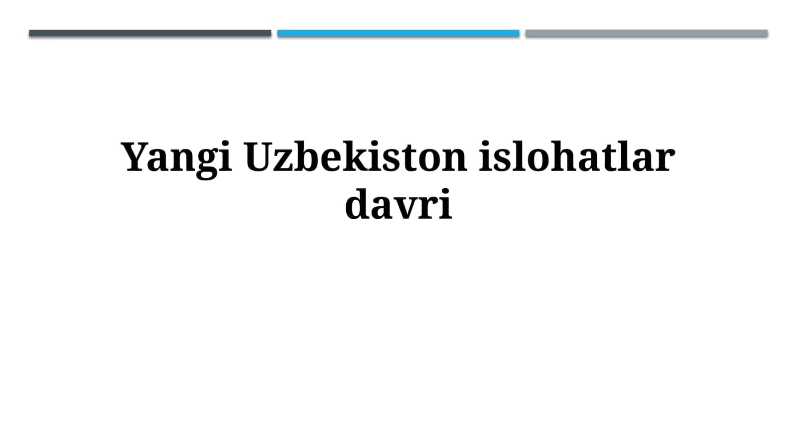 Yangi Uzbekistonislohatlardavri 1