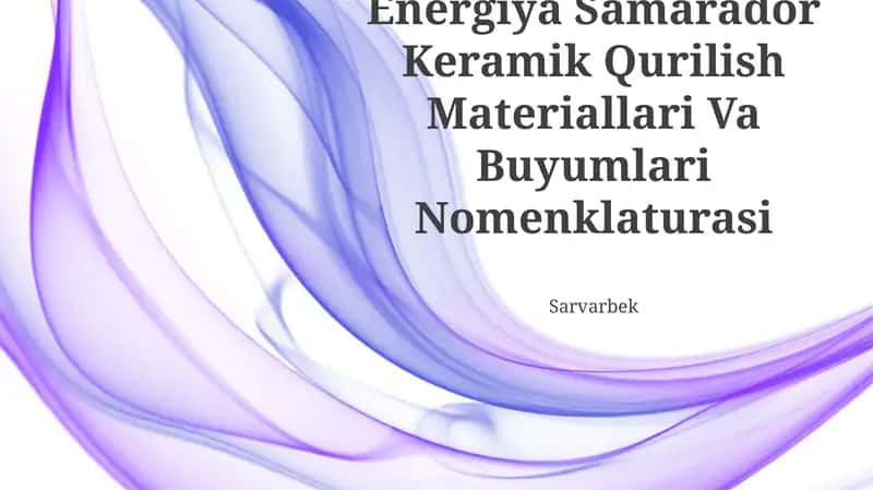 Energiya Samarador Keramik Qurilish Materiallari Va Buyumlari Nomenklaturasi 1
