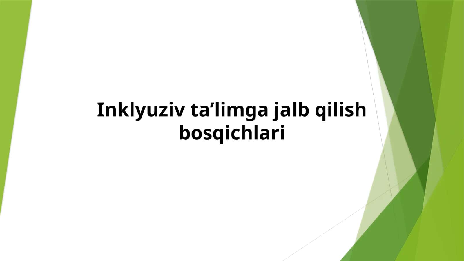 Inklyuziv ta’limga jalb qilish bosqichlari 1