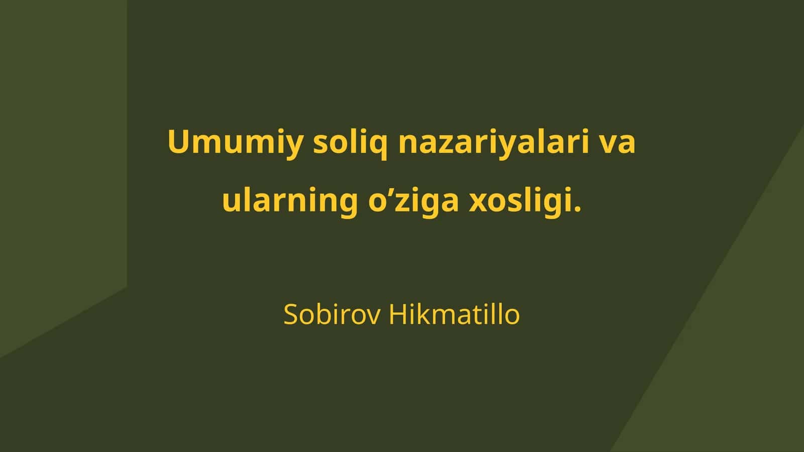 Umumiy soliq nazariyalari va ularning o’ziga xosligi 1