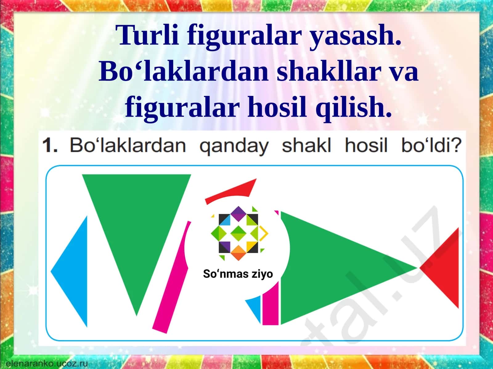 Turli figuralar yasash. Bo‘laklardan shakllar va figuralar hosil qilish 1
