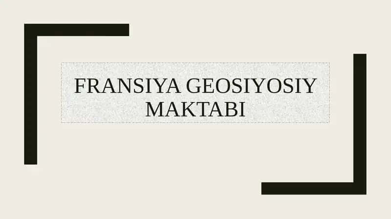 Fransiya geosiyosiy maktabi 1
