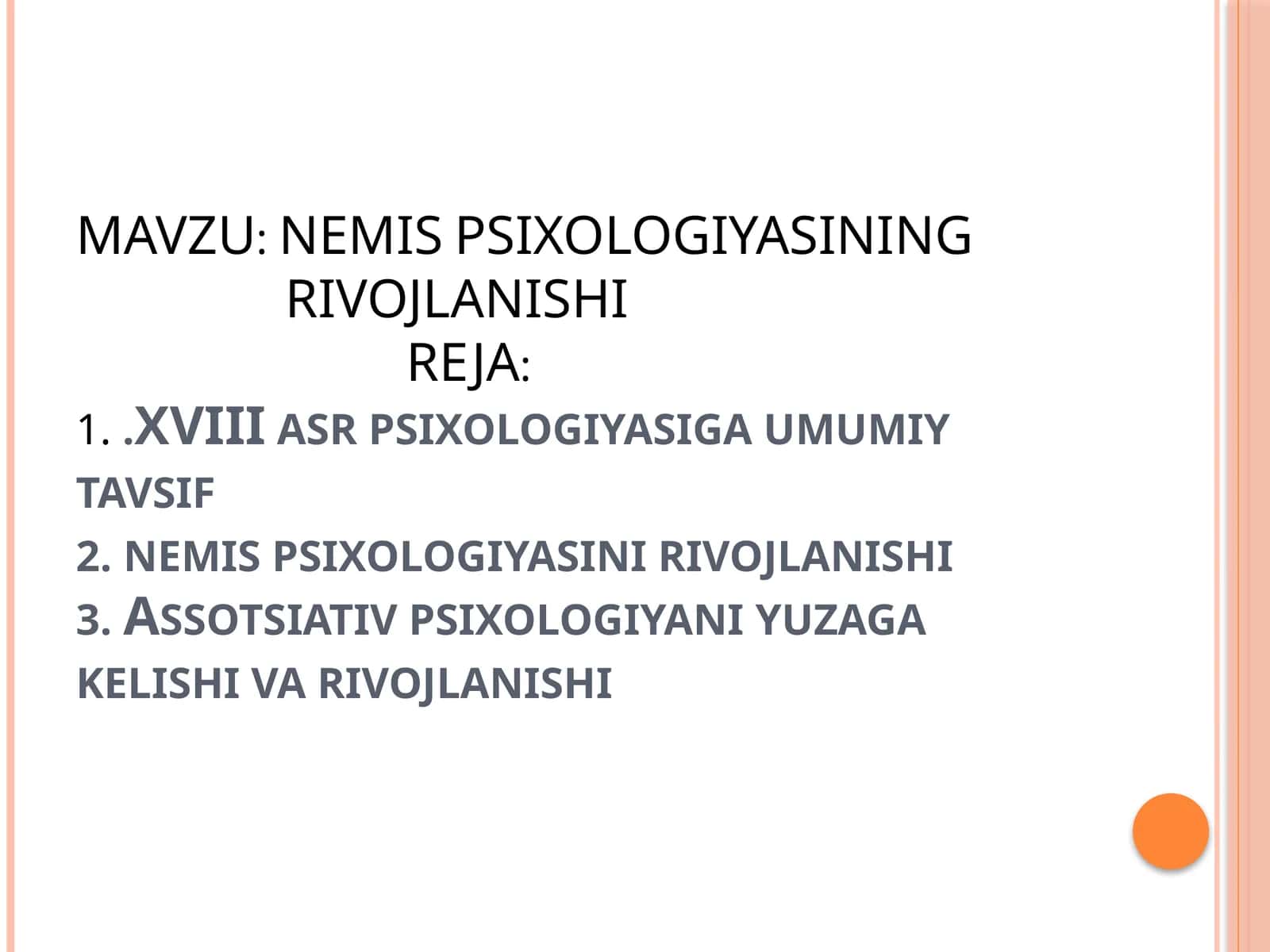 NEMIS PSIXOLOGIYASINING RIVOJLANISHI 1