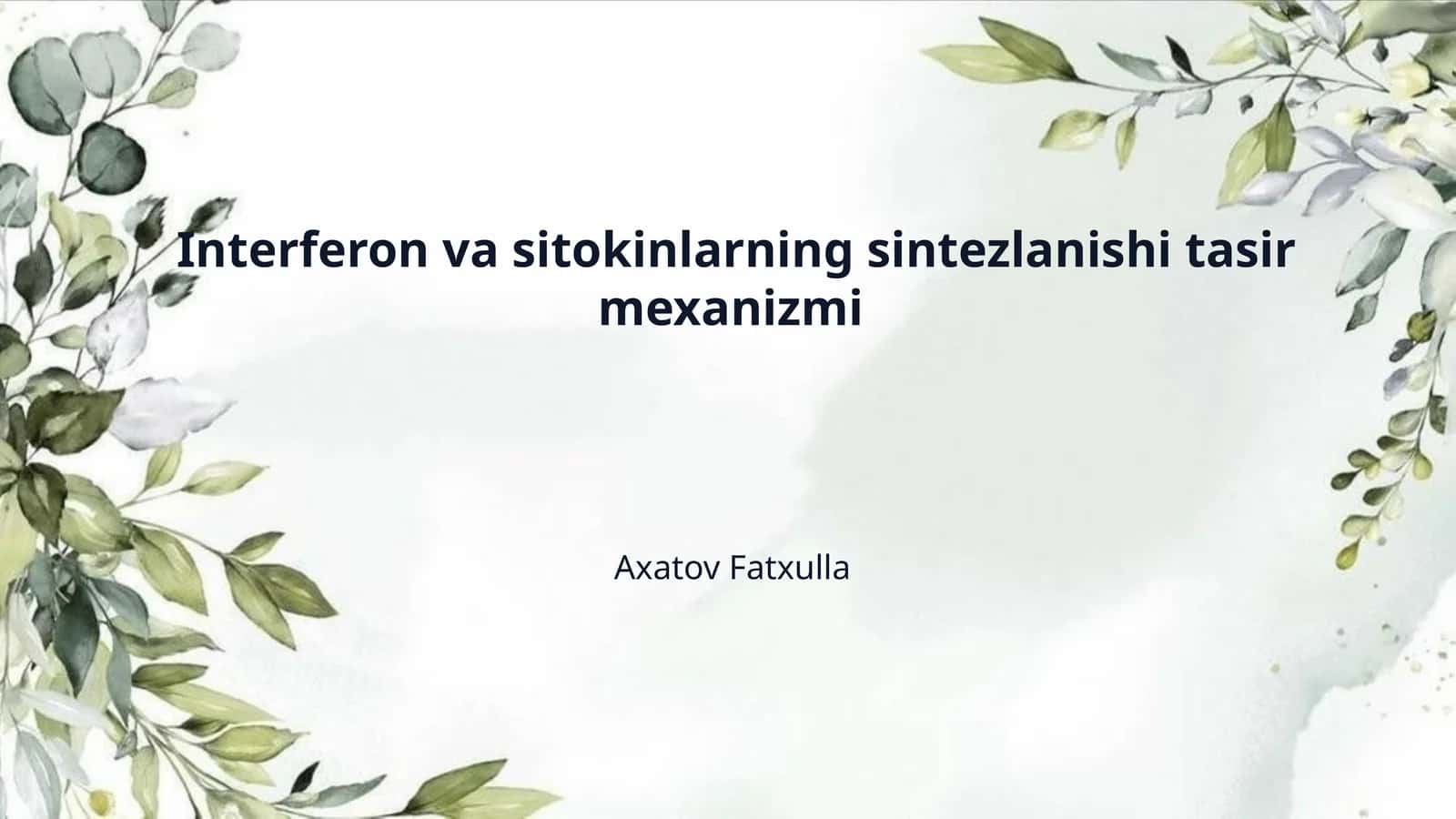 Interferon va sitokinlarning sintezlanishi tasir mexanizmi 1