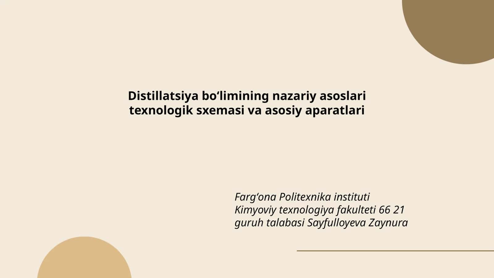 Distillatsiya boʻlimining nazariy asoslari texnologik sxemasi va asosiy aparatlari 1