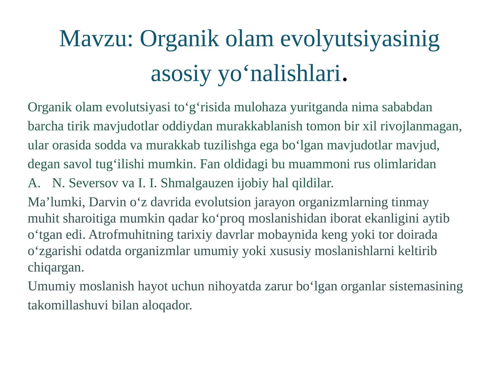 Organikolam evolyutsiyasinig asosiy yo‘nalishlari 1