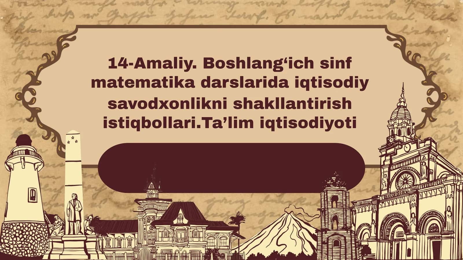 Boshlang'ich sinf matematika darslarida iqtisodiy savodxonlikni shakllantirish istiqbollari. 1