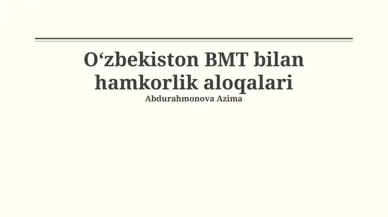 O'zbekiston va BMT: Hamkorlik Tarixi va Asosiy Yo'nalishlar 1
