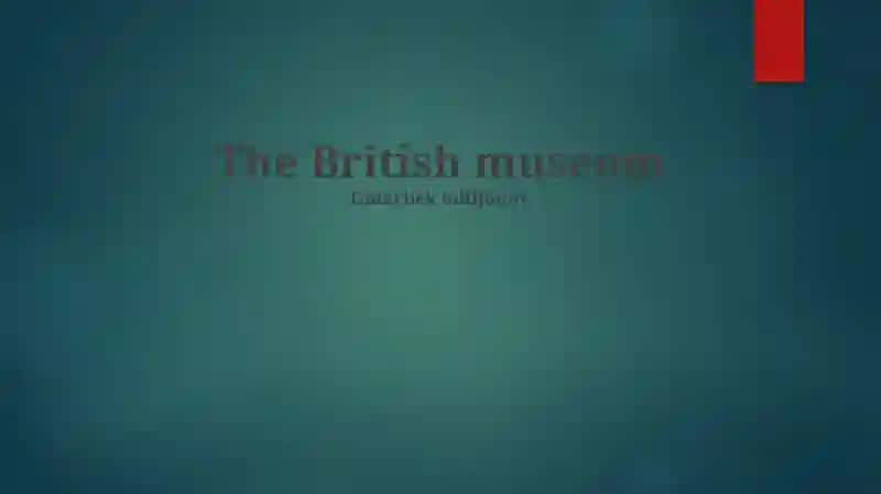 The British museum