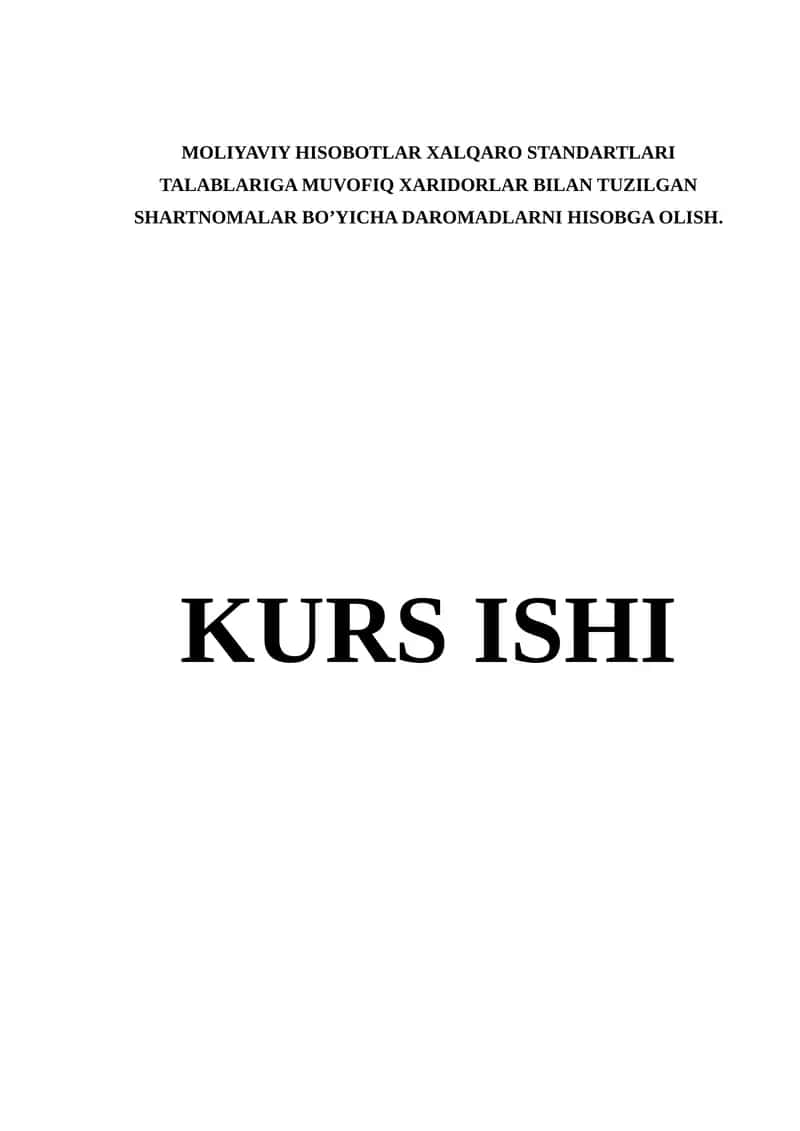 MOLIYAVIY HISOBOTLAR XALQARO STANDARTLARI TALABLARIGA MUVOFIQ XARIDORLAR BILAN TUZILGAN SHARTNOMALAR BO’YICHA DAROMADLARNI HISOBGA OLISH 1