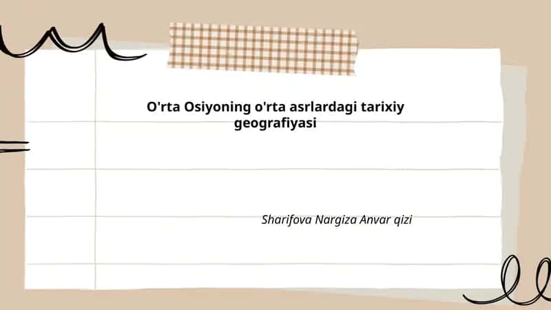 O'rta Osiyoning o'rta asrlardagi tarixiy geografiyasi 1