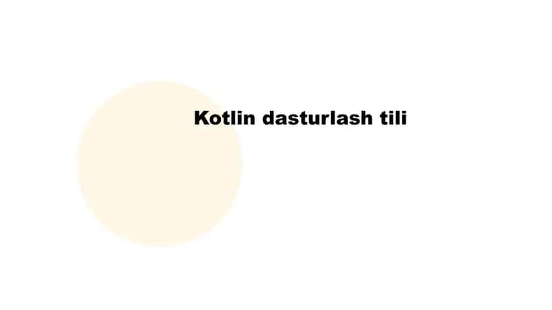 Kotlin dasturlash tili 1