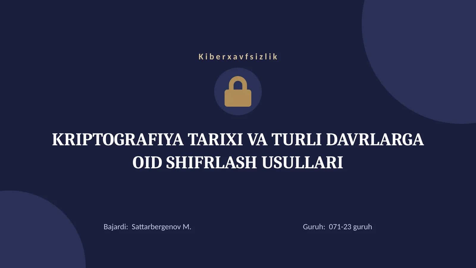 KRIPTOGRAFIYA TARIXI VA TURLI DAVRLARGA OID SHIFRLASH USULLARI 1