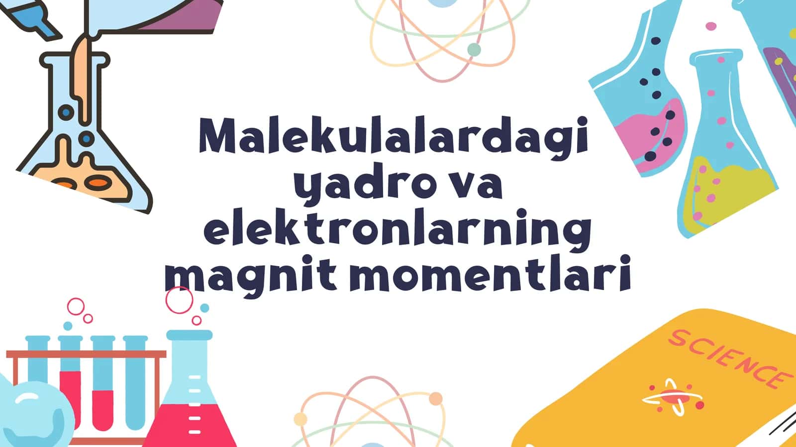 Malekulalardagi yadro va elektronlarning magnit momentlari 1