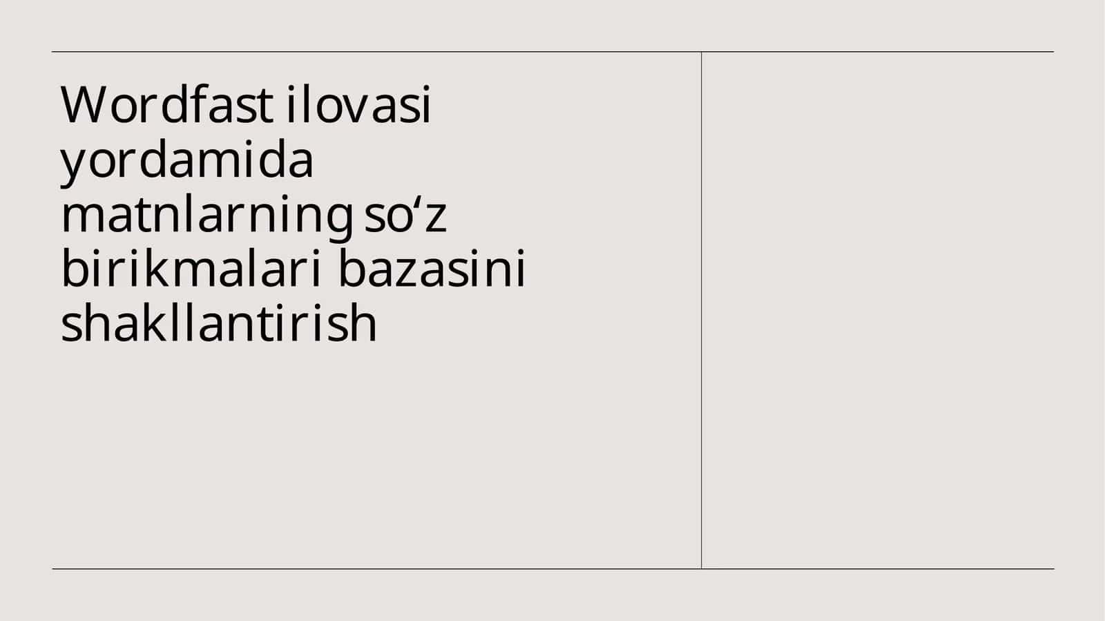 Wordfast ilovasi yordamida matnlarning so‘z birikmalari bazasini shakllantirish 1