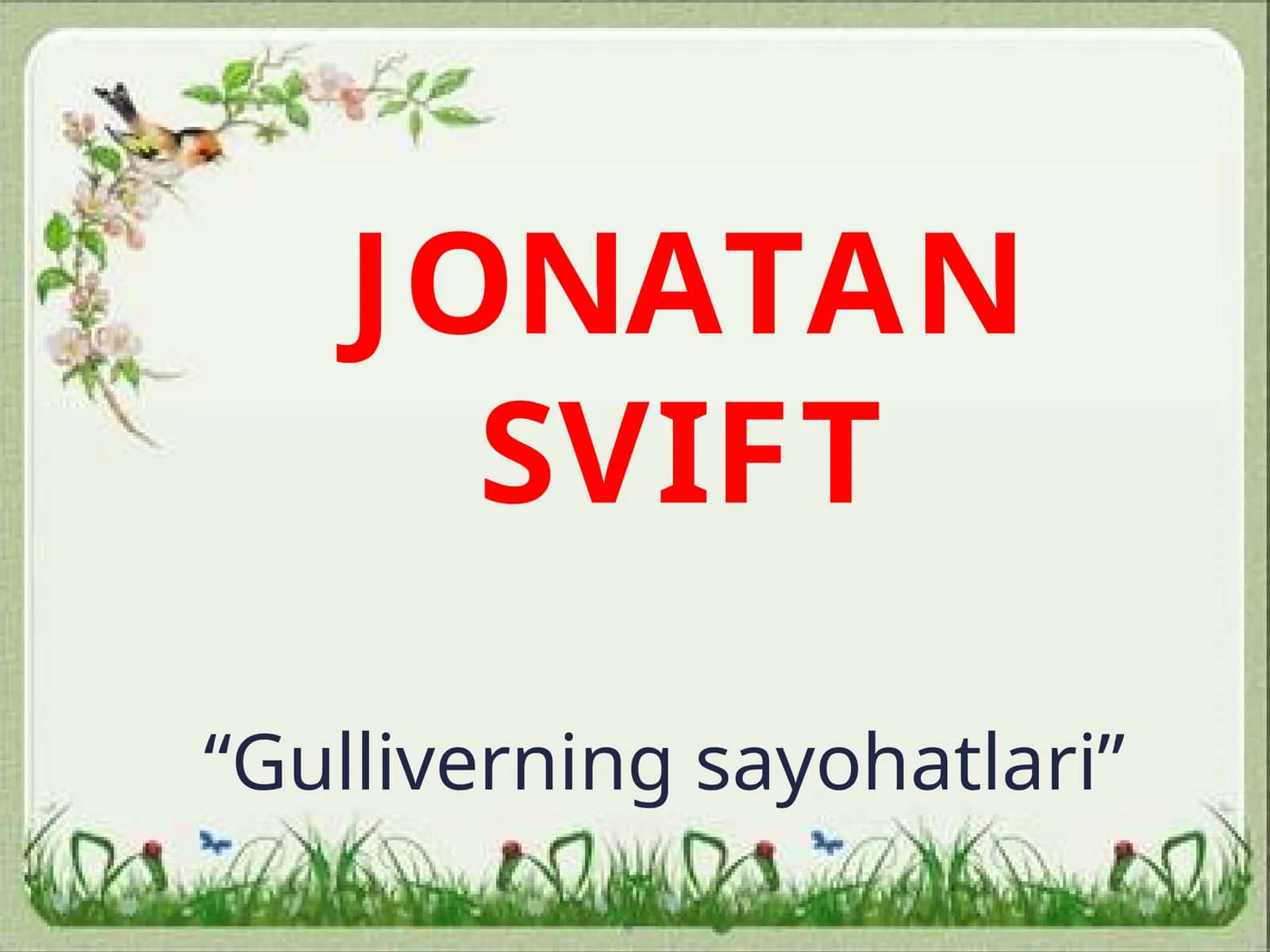 5-sinf Adabiyot Jonatan Svift Gulliverning sayohatlari asari dars taqdimot 1