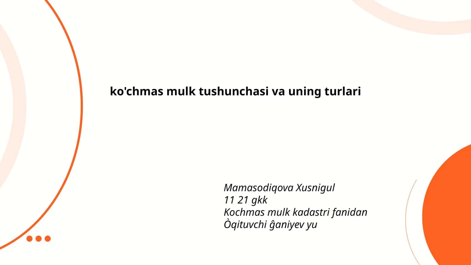 Ko'chmas mulk tushunchasi va uning turlari 1