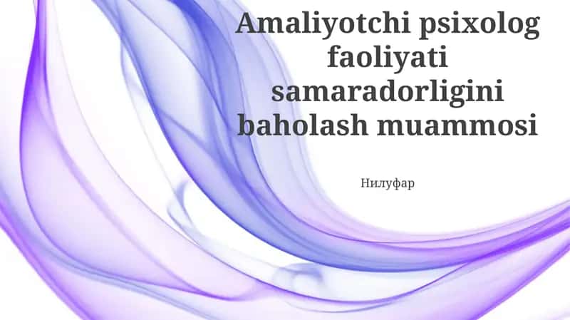 Amaliyotchi psixolog faoliyati samaradorligini baholash muammosi 1