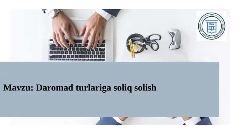 Daromad turlariga soliq solish 1