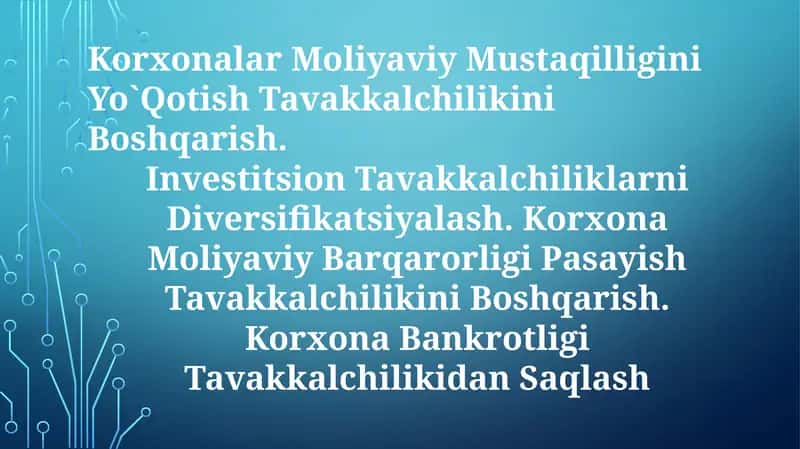 Korxonalar Moliyaviy Mustaqilligini Yo`Qotish Tavakkalchilikini Boshqarish 1