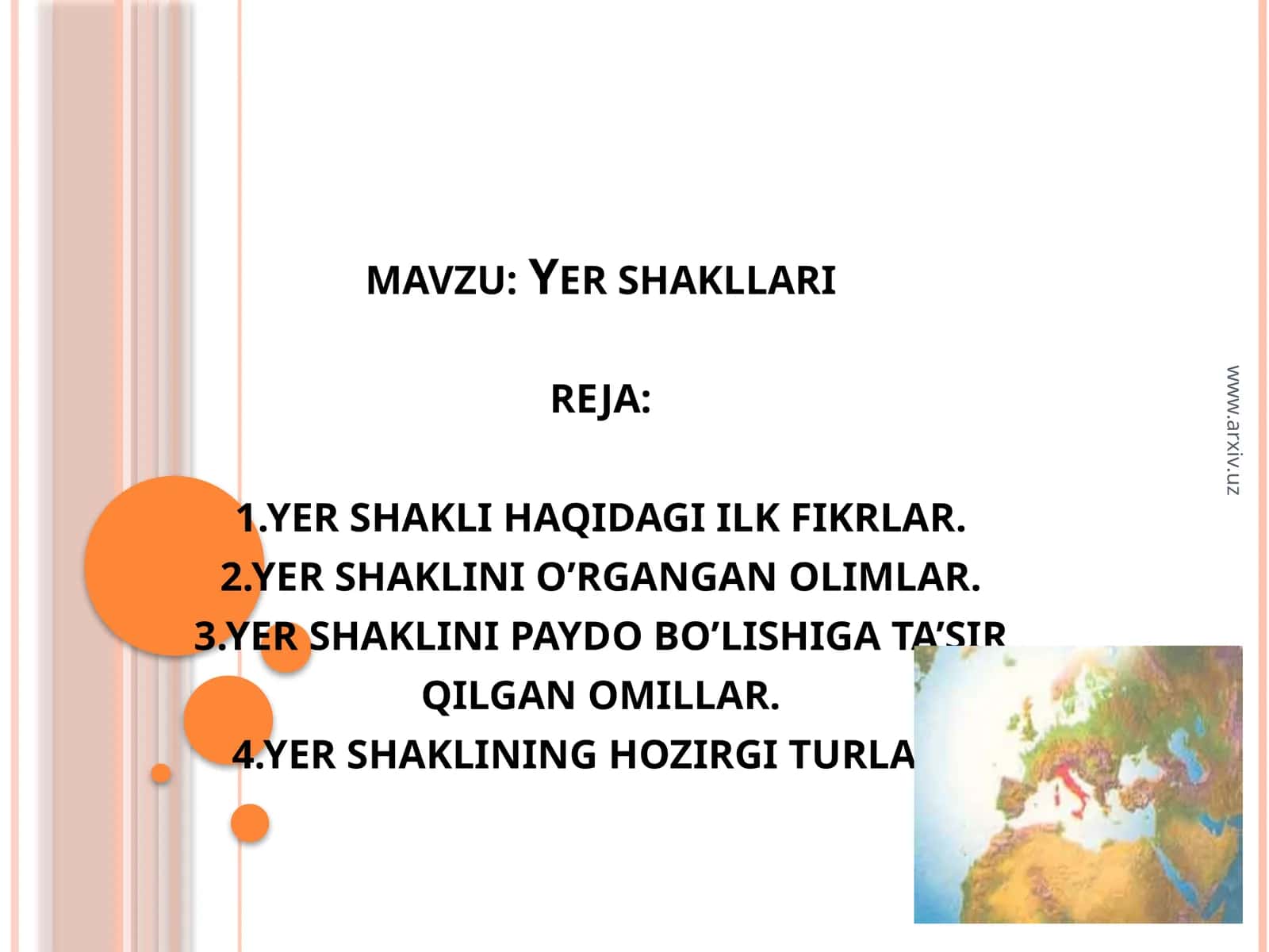 Yer shakli va paydo bo'lishi 1