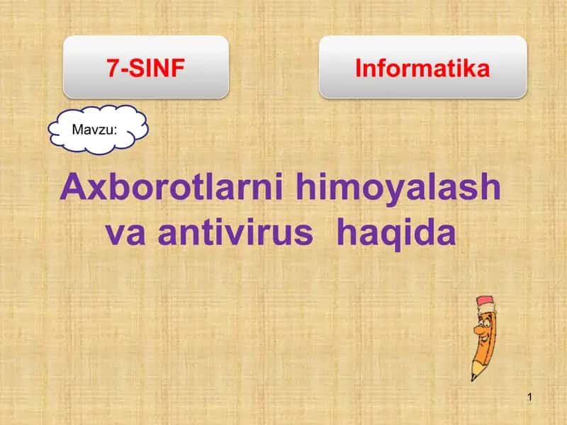 Axborotlarni himoyalash va antivirus  haqida 1