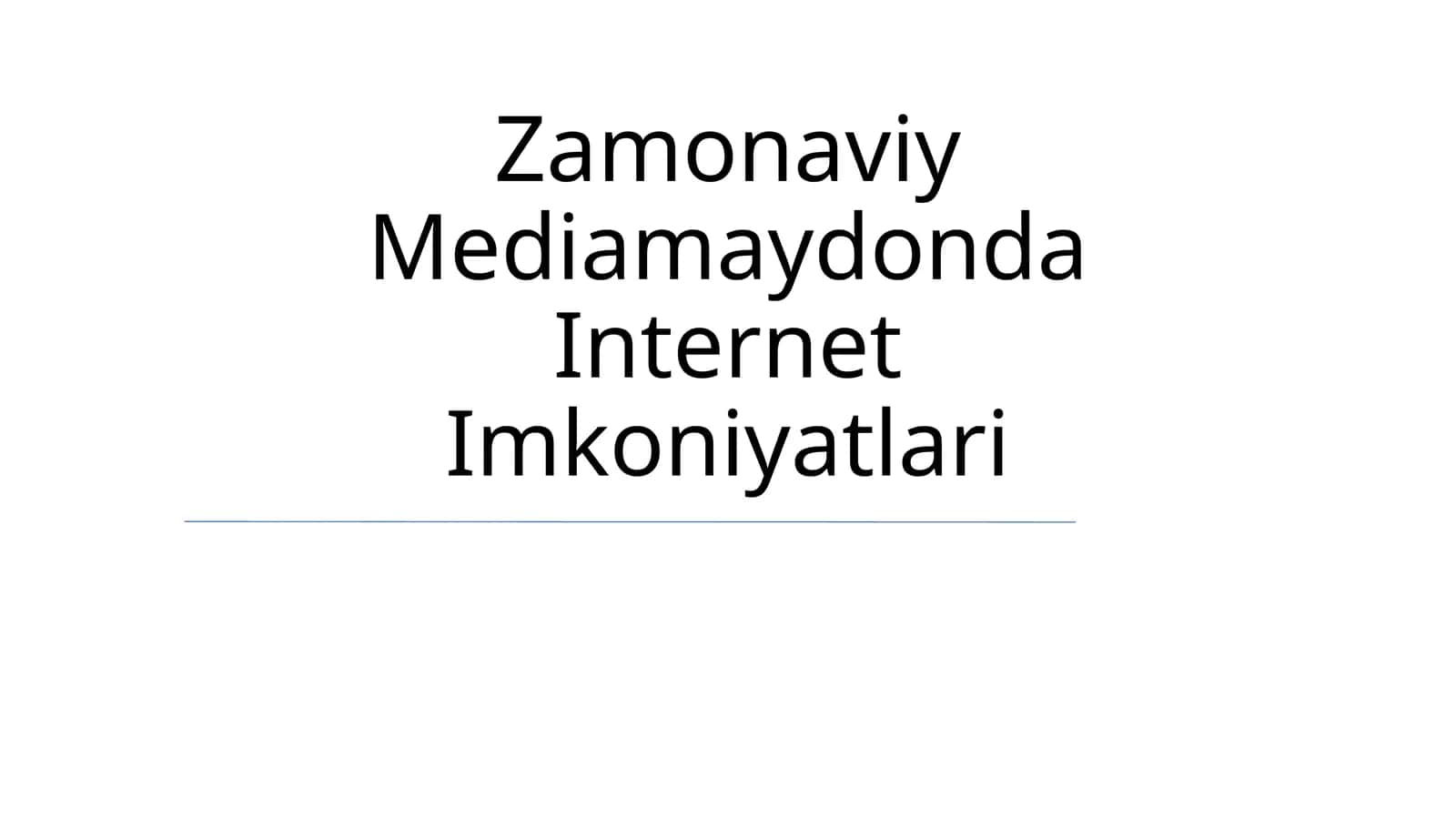 Zamonaviy Mediamaydonda Internet Imkoniyatlari 1