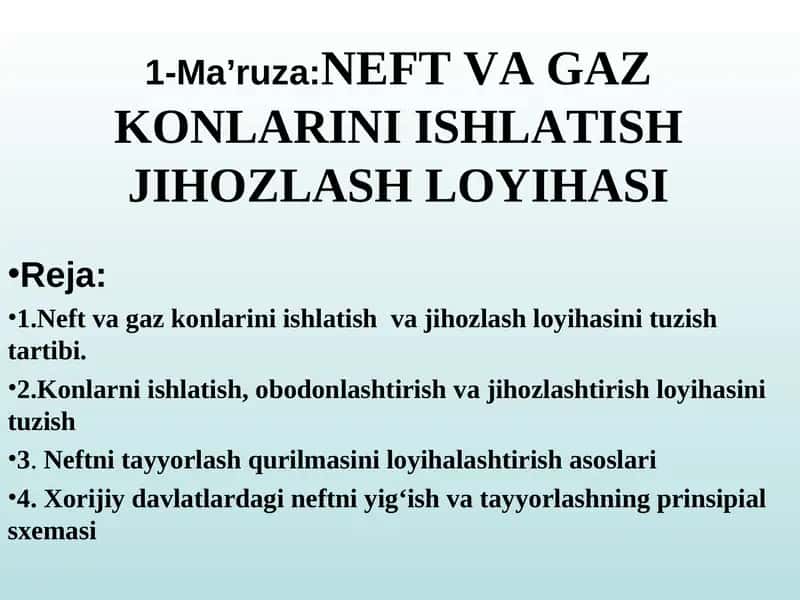 NEFT VA GAZ KONLARINI ISHLATISH JIHOZLASH LOYIHASI 1
