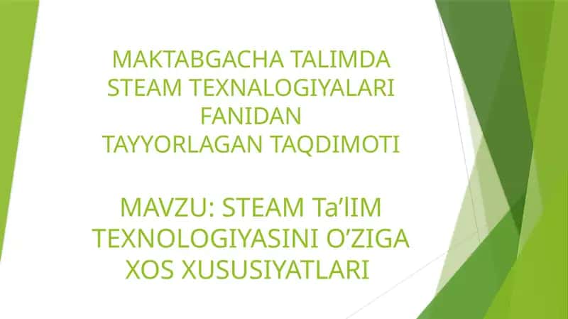 MAKTABGACHATALIMDA  STEAM TEXNOLOGIYA 1