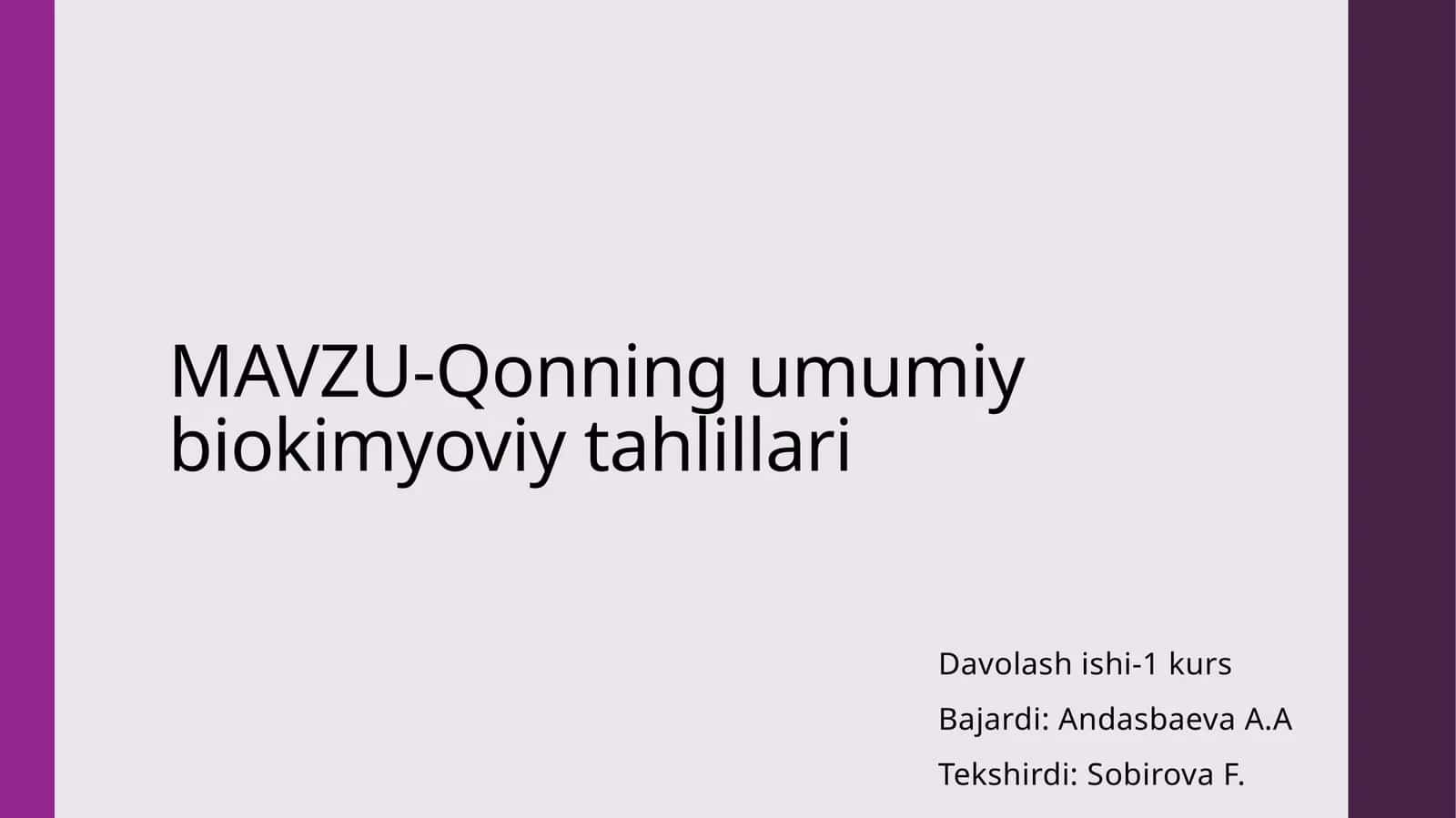 MAVZU-Qonning umumiy biokimyoviy tahlillari 1