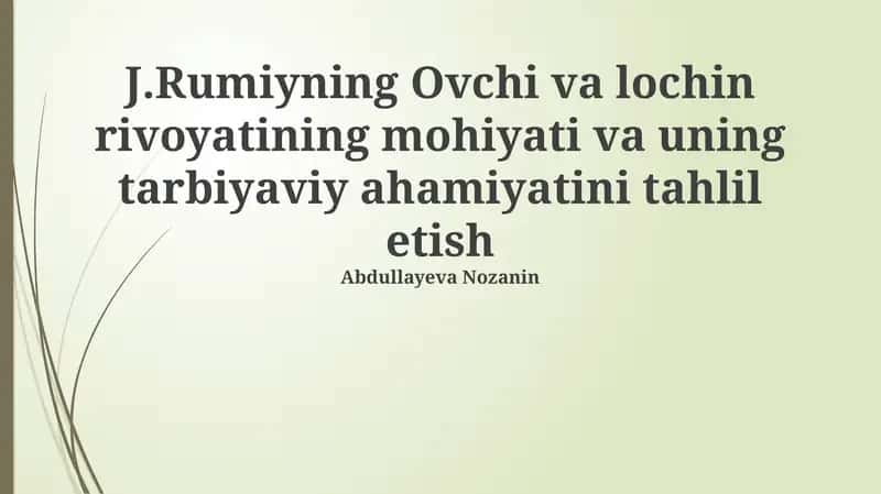 J.Rumiyning Ovchi va lochin rivoyati 1