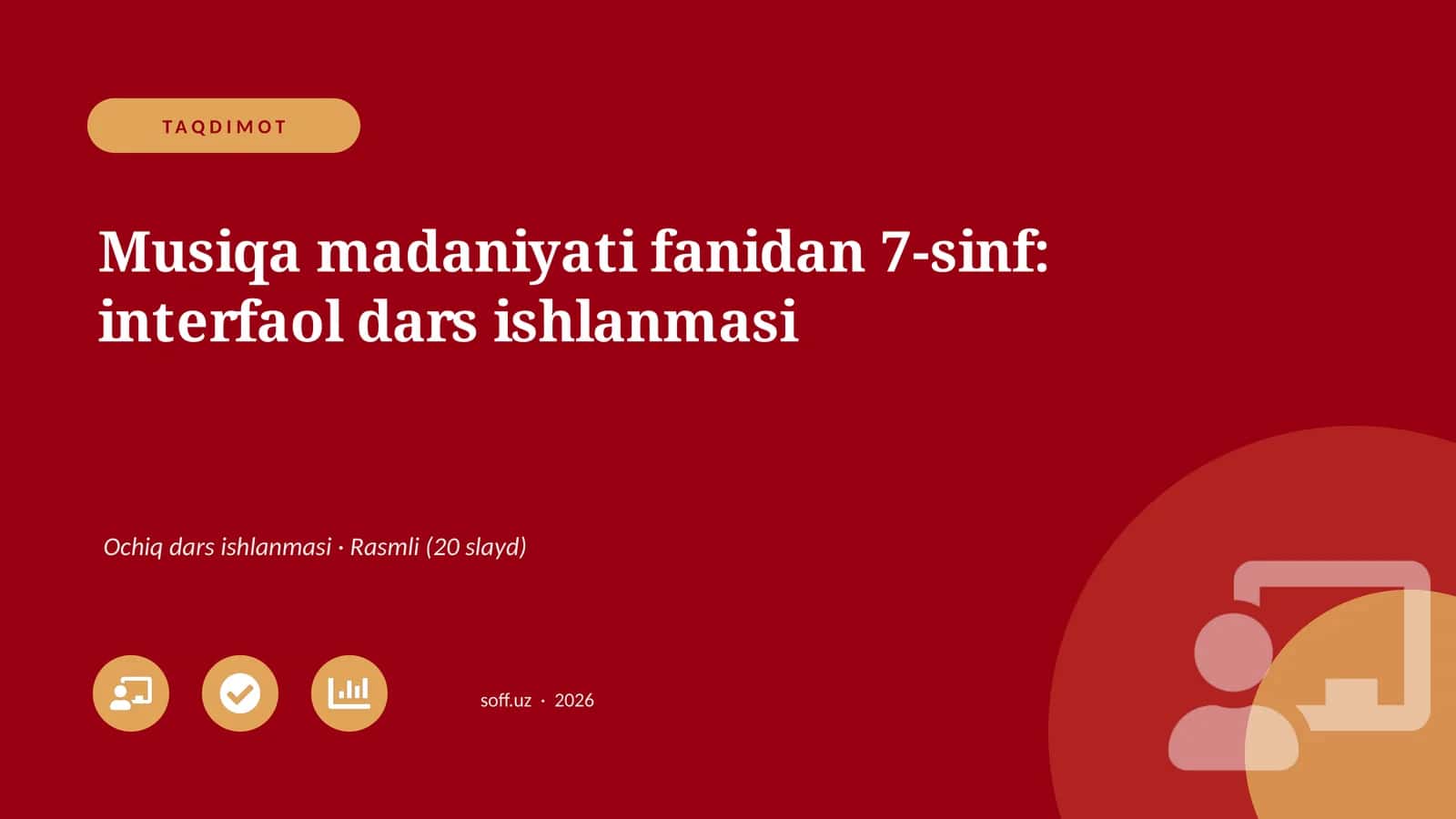 Musiqa madaniyati fanidan 7-sinf: interfaol dars ishlanmasi 1