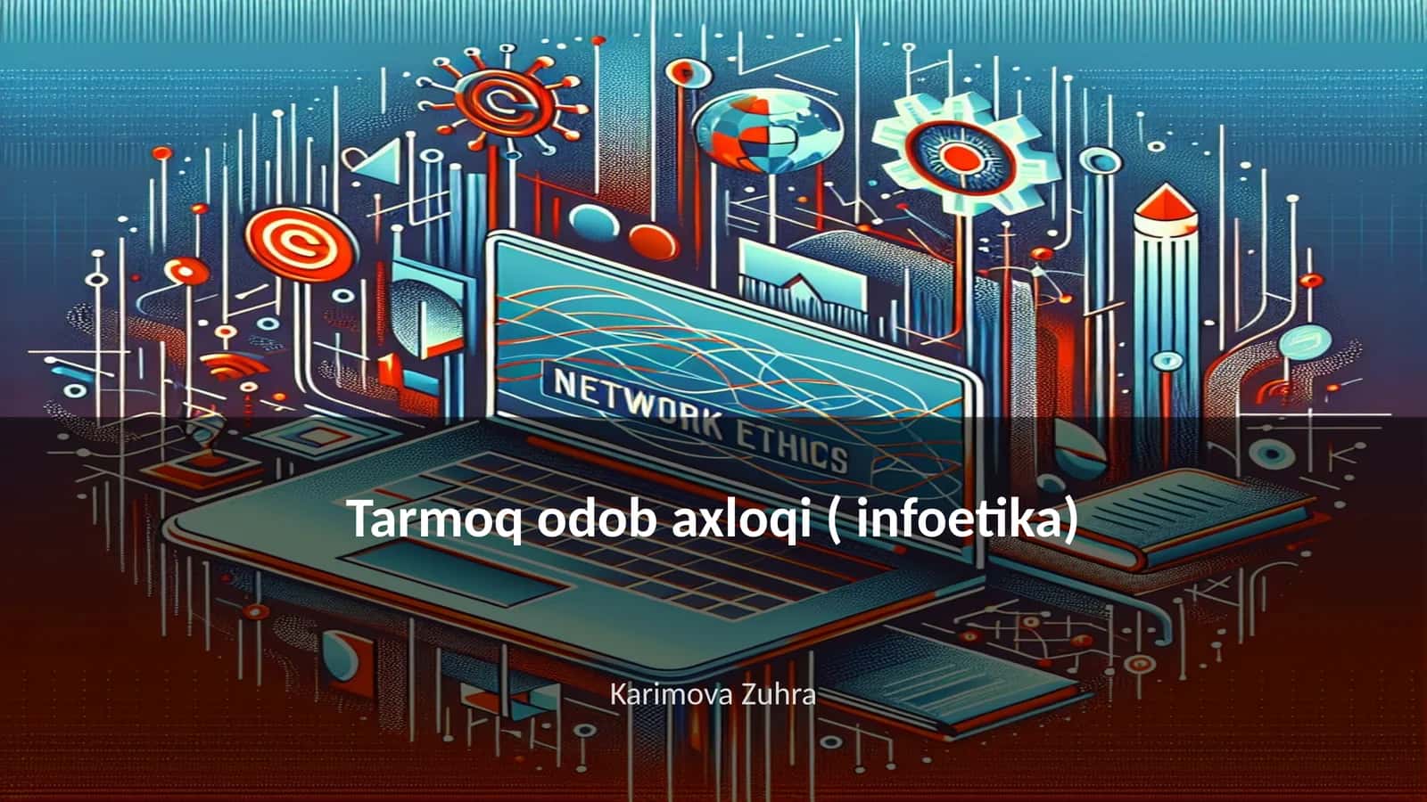 Tarmoq odob axloqi (infoetika) 1