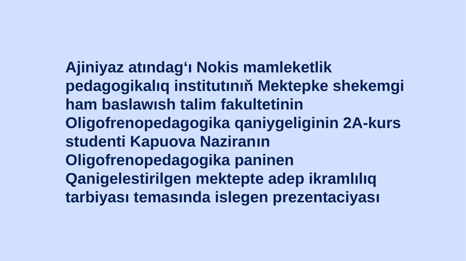 Qániygelestirgen mektepte ádep-ikramlılıq tárbiyasi 1